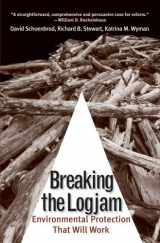9780300171488-030017148X-Breaking the Logjam: Environmental Protection That Will Work