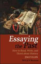 9781119111900-1119111900-Essaying the Past: How to Read, Write, and Think about History