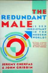 9780586085035-0586085033-Redundant Male: Is Sex Irrelevant in the Modern World? (Paladin Books)
