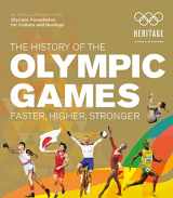 9781787394049-1787394042-The History of the Olympic Games: Faster, Higher, Stronger