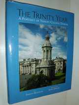 9780717144839-0717144836-The Trinity Year: A Portrait of Trinity College Dublin