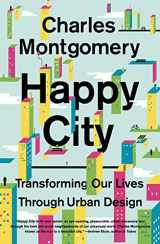 9780374534882-0374534888-Happy City: Transforming Our Lives Through Urban Design