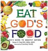 9781649492906-1649492901-Eat God's Food: A Kid's Guide to Healthy Eating