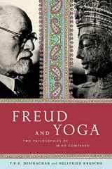 9780865477599-0865477590-Freud and Yoga: Two Philosophies of Mind Compared