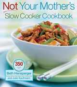 9781558322455-1558322450-Not Your Mother's Slow Cooker Cookbook