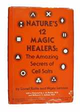 9780136105190-013610519X-Nature's 12 magic healers: The amazing secrets of cell salts