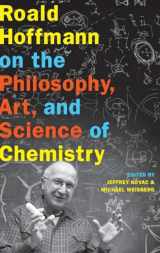 9780199755905-0199755906-Roald Hoffmann on the Philosophy, Art, and Science of Chemistry