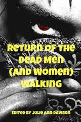 9781480004764-1480004766-Return of the Dead Men (and Women) Walking
