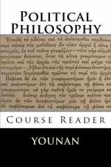 9781523658848-1523658843-Political Philosophy Course Reader