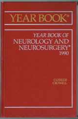 9780815124672-0815124678-Year Book of Neurology and Neurosurgery, 1990 (Yearbook of Neurology & Neurosurgery)