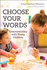 9781605545264-1605545260-Choose Your Words: Communicating with Young Children