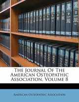 9781270765356-1270765353-The Journal Of The American Osteopathic Association, Volume 8