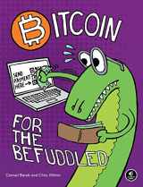 9781593275730-1593275730-Bitcoin for the Befuddled