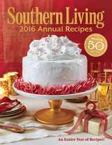 9780848745363-0848745361-Southern Living 2016 Annual Recipes: Every Single Recipe from 2016