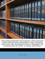 9781148020341-1148020349-Zur H Hlenkunde Des Karstes. (Die Grotten Und H Hlen Von Adelsberg, Lueg, Planina Und Laas. Mit Beitr Gen Von A. Pokorny, J.R. Schiner Und W. Zippe. K (German Edition)