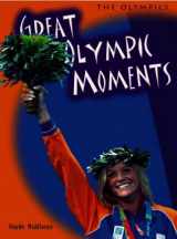 9781432902643-1432902644-Great Olympic Moments (The Olympics)
