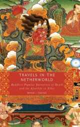 9780195341164-0195341163-Travels in the Netherworld: Buddhist Popular Narratives of Death and the Afterlife in Tibet