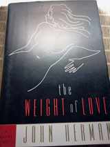 9780385478151-0385478151-The Weight of Love