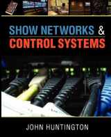 9780615655901-0615655904-Show Networks and Control Systems: Formerly "Control Systems for Live Entertainment"