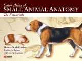 9780781743914-0781743915-Color Atlas of Small Animal Anatomy: The Essentials