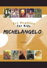 9781584155621-1584155620-Michelangelo (Art Profiles for Kids)