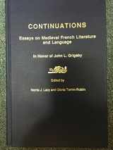 9780917786747-0917786742-Continuations: Essays on Medieval French Literature and Language in Honor of J.L. Grigsby (English and French Edition)