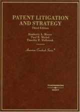 9780314184474-0314184473-Moore, Michel, and Holbrook's Patent Litigation and Strategy, 3d (American Casebook Series)
