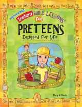 9781584110767-1584110767-Equipped for Life: Preteens (Instant Bible Lessons for Preteens)