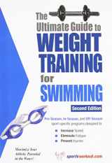 9781932549393-1932549390-The Ultimate Guide To Weight Training For Swimming
