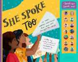 9781641707510-1641707518-She Spoke Too: 14 More Women Who Raised Their Voices and Changed the World