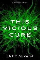 9781534440951-153444095X-This Vicious Cure (Mortal Coil)