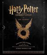 9780751576108-0751576107-Harry Potter and the Cursed Child: The Journey: Behind the Scenes of the Award-Winning Stage Production
