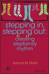 9781556203312-1556203314-Stepping In, Stepping Out: Creating Stepfamily Rhythm