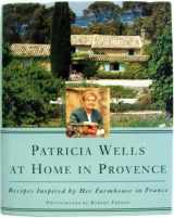 9780684815695-0684815699-Patricia Wells at Home in Provence: Recipes Inspired By Her Farmhouse In France