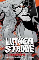 9781534319912-1534319913-Luther Strode: The Complete Series