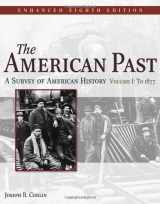 9780495566106-0495566101-The American Past: A Survey of American History, Enhanced Edition, Volume I
