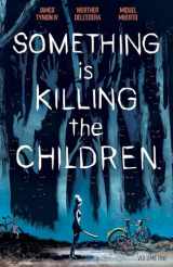 9781684155583-1684155584-Something is Killing the Children Vol. 1