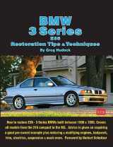 9781855209435-1855209438-BMW 3 Series E36 Restoration Tips & Techniques: How to Restore E36 - 3 Series BMWs Built Between 1990 & 1999