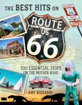 9781493036905-1493036904-The Best Hits on Route 66: 100 Essential Stops on the Mother Road