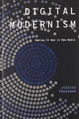 9780199937080-0199937087-Digital Modernism: Making It New in New Media (Modernist Literature and Culture)