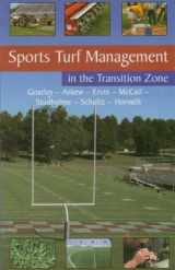 9780926487345-0926487345-Sports Turf Management in the Transition Zone