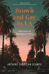 9781479898138-1479898139-Brown and Gay in LA (Asian American Sociology, 8)