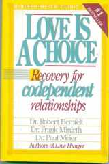 9780840731890-0840731892-Love Is A Choice Recovery for Codependent Relationships