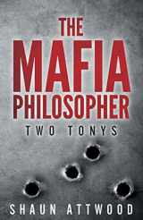 9781723083327-1723083321-The Mafia Philosopher: Two Tonys
