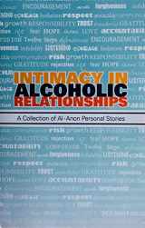 9780999503515-0999503510-Intimacy in Alcoholic Relationships A Collection of Al-Anon Personal Stories