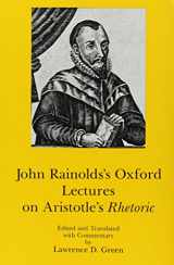 9780874132878-0874132878-John Rainolds's Oxford Lectures on Aristotle's Rhetoric