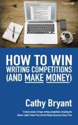 9780956581952-0956581951-How to Win Writing Competitions (and Make Money)