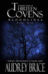 9781938839092-1938839099-Thirteen Covens: Bloodlines Part One (Fourteen Tales of Thirteen Covens)