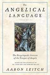 9780738714912-0738714917-The Angelical Language, Volume II: An Encyclopedic Lexicon of the Tongue of Angels (The Angelical Language, 2)
