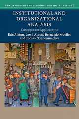 9781107451254-1107451256-Institutional and Organizational Analysis: Concepts and Applications (New Approaches to Economic and Social History)